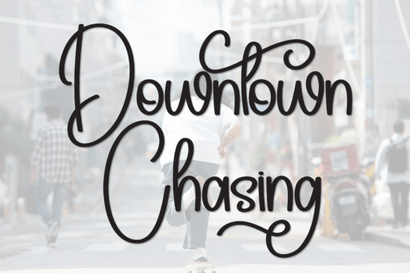 Downtown Chasing: The Handwritten Display Font for Marketers