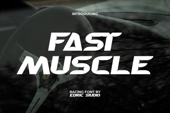 Fast Muscle Font: The Ultimate Racing Typeface Review