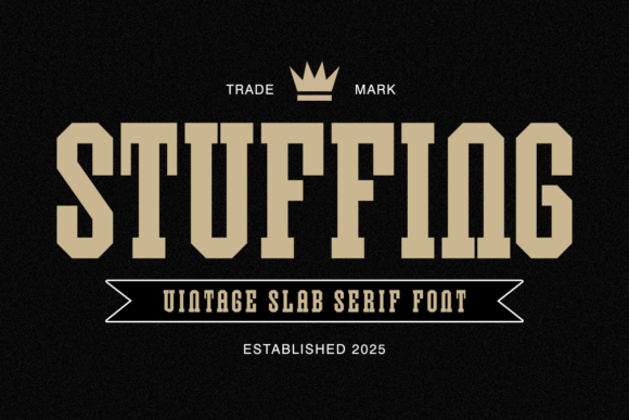 Stuffing Font Review: Bold Vintage Slab Serif for Branding