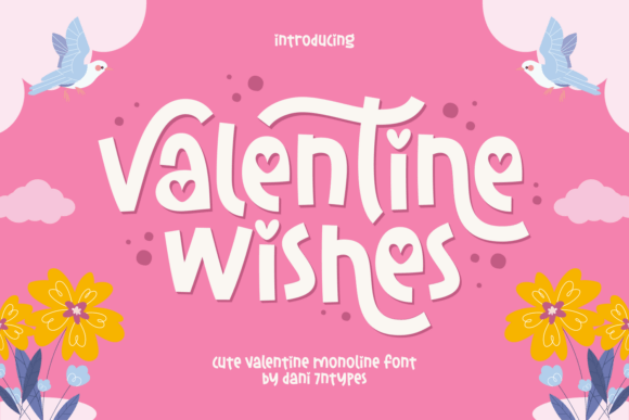 Valentine Wishes Font Review for Campaign Design